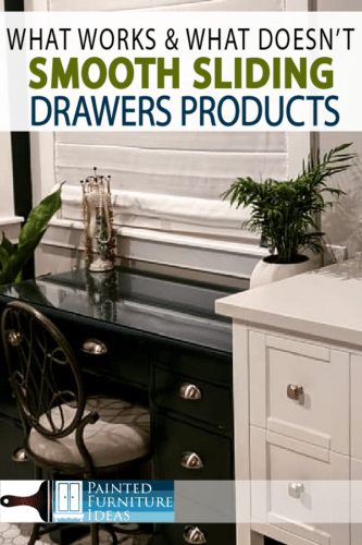 Stiff drawers? Need smooth sliding drawers? Learn what works and what doesn't