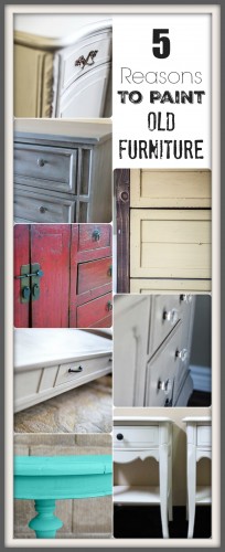 reasons to paint old furniture