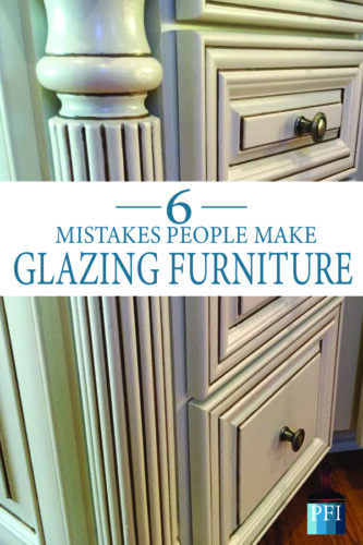 Mistakes People Make When Glazing Furniture - Painted Furniture Ideas