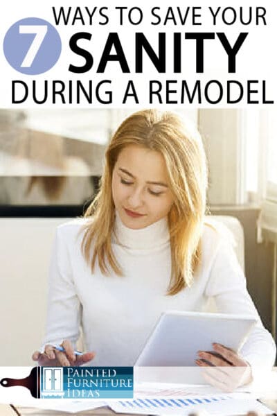 7 Ways to Save Sanity during your Remodel Remodeling is not for the faint of heart. Learn these tips before you start!