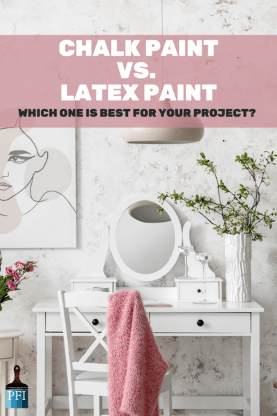 Chalk paint or latex, which one is best for your home DIY project? Learn all you need to in this article